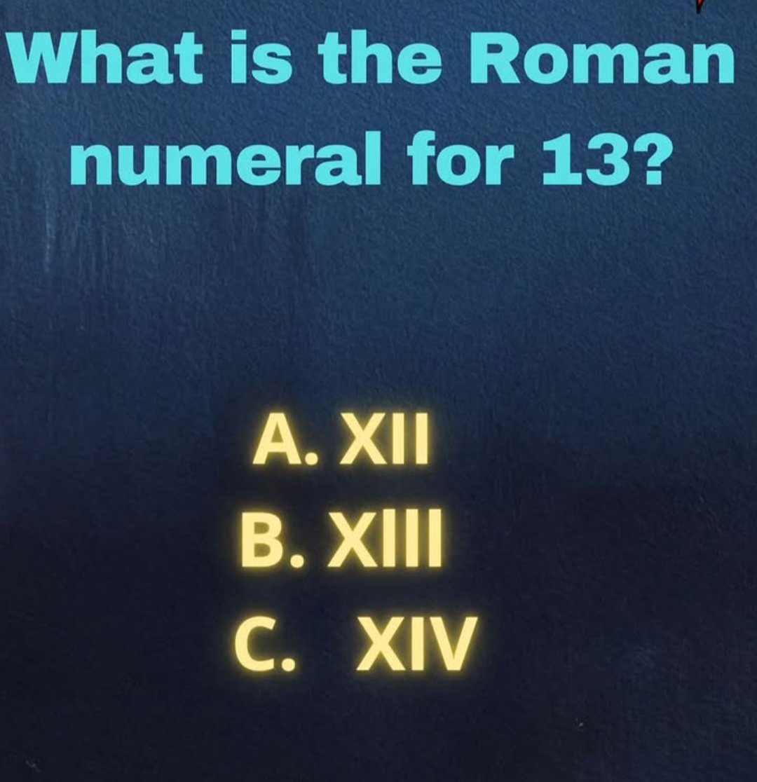 DrAngel_001's tweet photo. Only for sharp minds...!

What is the Roman numeral for 13? https://t.co/eJ2OSUwx6f