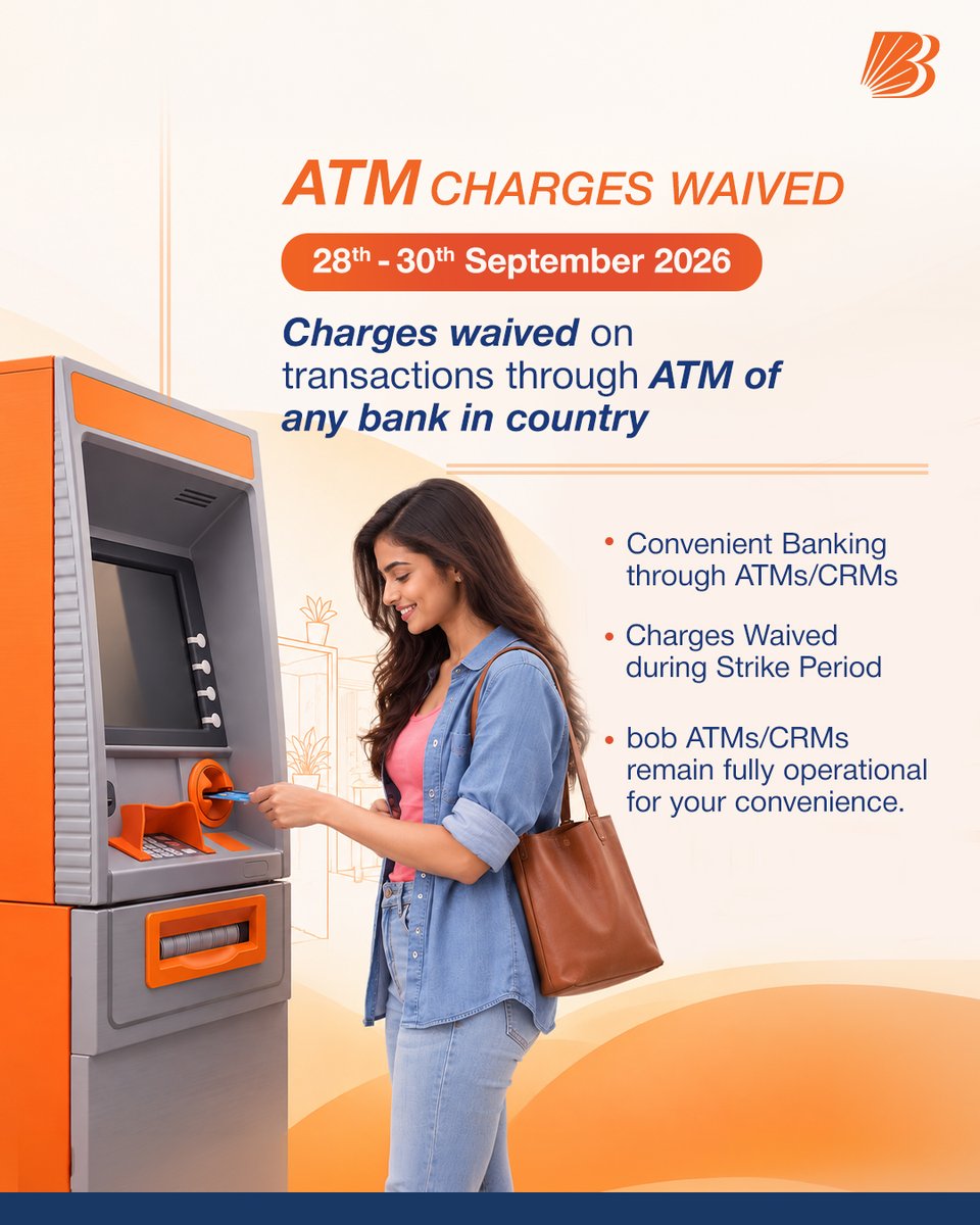 bankofbaroda's tweet photo. Your convenience remains our priority.
From 28ᵗʰ to 30ᵗʰ September 2026, ATM transaction charges are waived for customers at any bank’s ATM across India.
#BankofBaroda #ATMCharges #BankingConvenience #24x7Banking #CustomerFirst https://t.co/htwLAqMV3j