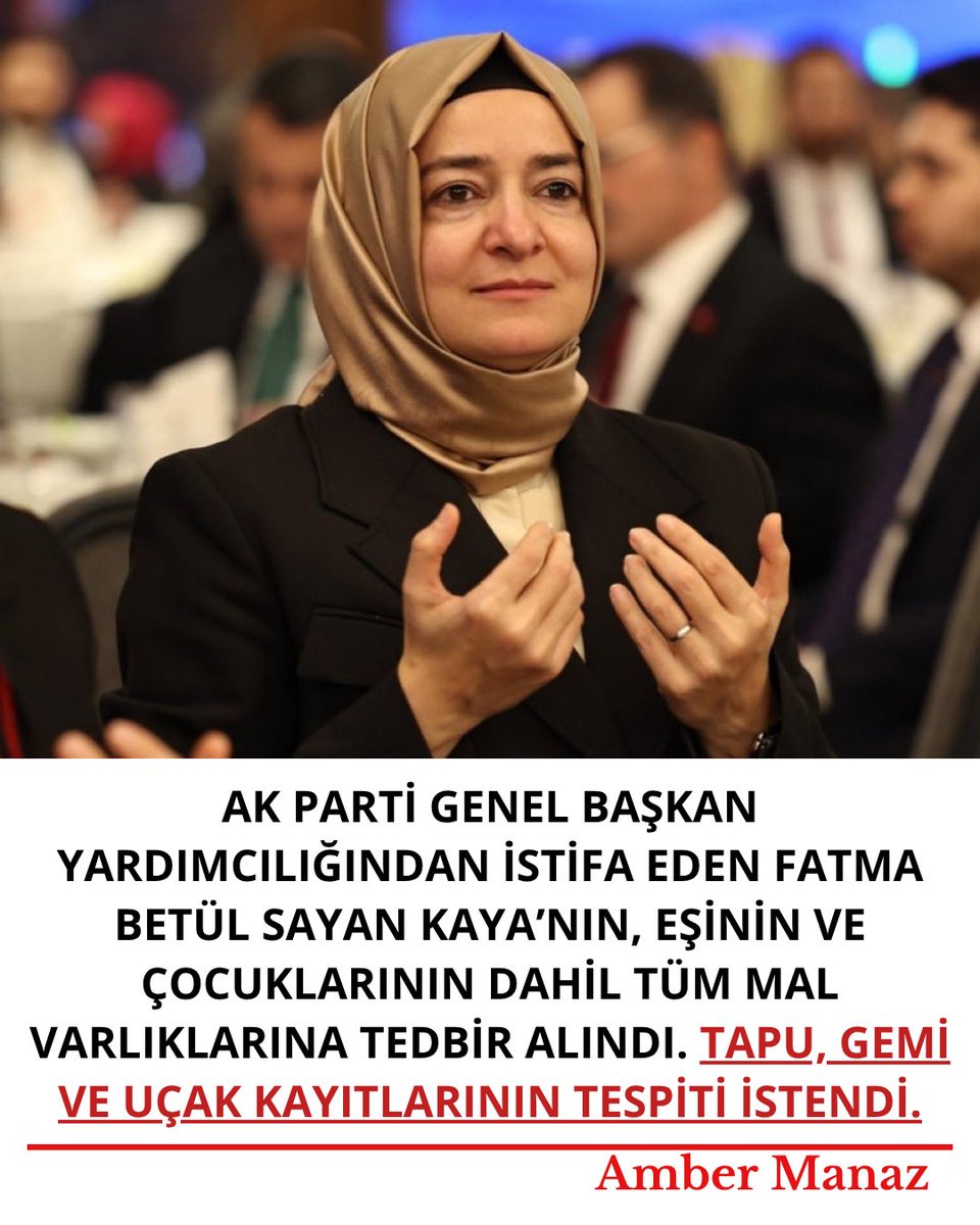 ambermanaz's tweet photo. AK Parti Genel Başkan Yardımcılığından istifa eden Fatma Betül Sayan Kaya’nın, eşinin ve çocuklarının dahil tüm mal varlıklarına tedbir alındı. Tapu, gemi ve uçak kayıtlarının tespiti istendi.
#pazar https://t.co/iM3cHnWxMx