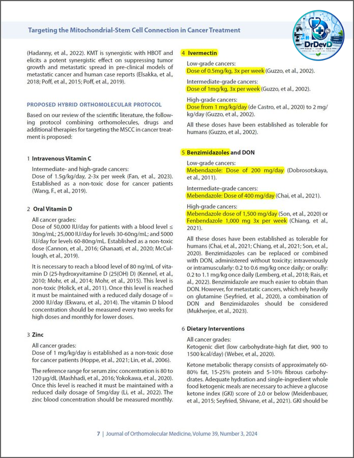 Dr_devd's tweet photo. 🧩 IVERMECTIN + MEBENDAZOLE: A PROPOSED CANCER DOSING CHART IS GETTING ATTENTION

A page published in the Journal of Orthomolecular Medicine outlines a proposed cancer approach involving ivermectin, mebendazole, vitamin C, vitamin D, zinc, and dietary interventions. The chart is attracting attention because it describes different drug doses according to cancer grade.

WHAT THE CHART PROPOSES

• Ivermectin dosing varies according to cancer grade
• Mebendazole is included as a benzimidazole option
• Vitamin C, vitamin D and zinc are included
• Dietary intervention focuses on metabolic strategies
• Higher-grade cancers are assigned more intensive regimens

The concept behind this approach is drug repurposing. Researchers have investigated ivermectin and mebendazole in laboratory and animal cancer models, exploring potential effects on microtubules, metabolism, cell proliferation and signaling pathways.
But one word on this page matters: “proposed.” This is not an established oncology dosing guideline, and the listed doses have not been proven through large randomized trials to treat cancer effectively. Preclinical activity and previously tolerated doses do not establish an effective cancer regimen.

The document is therefore more appropriately viewed as a research hypothesis that could inform future clinical trials, not instructions for self-treatment.

✨ Follow @Dr_devd  for more research on repurposed medicines and emerging cancer strategies.

#Ivermectin #Mebendazole #CancerResearch #DrugRepurposing #Oncology #CancerTreatment #MedicalResearch