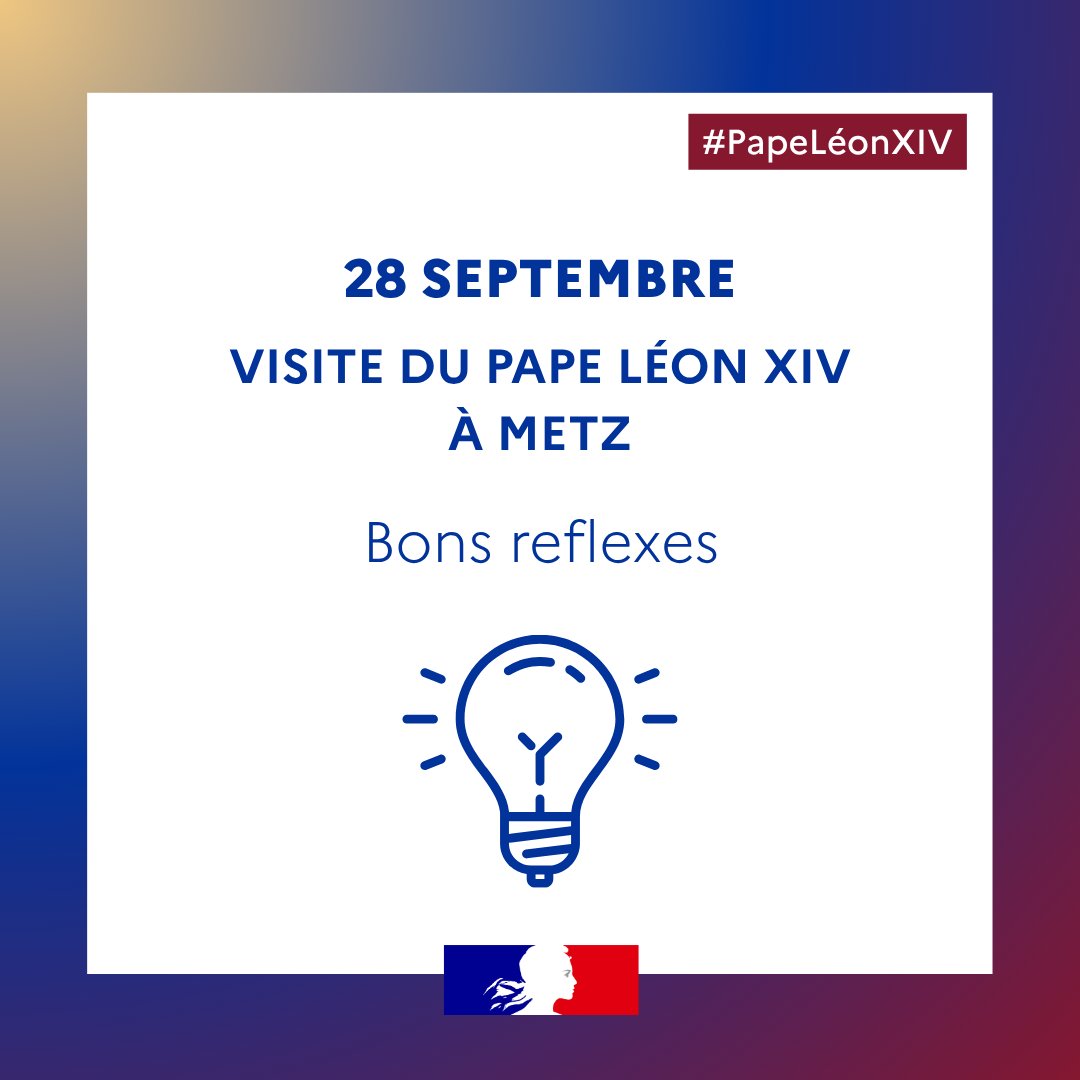 Image de Préfet de la Moselle - #PapeLéonXIVàMetz ⛪ : Visite du Pape Léon XIV en Moselle : les bons réflexes pour profiter de l’évén