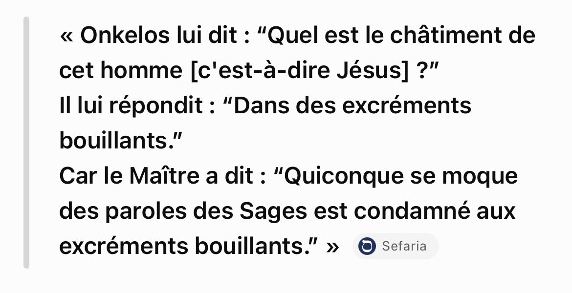 joachim_dns's tweet photo. @Charlescitoyen7 @hana1971869 @wagramalexis Que vous le vouliez ou j’en ai rien à faire de votre avis. Tout ce que je sais c’est que dans le Talmud de Babylone, jesus doit être châtié dans des excréments bouillants. Donc continuez vos conneries mais seul et loin https://t.co/YBgof0hAXQ