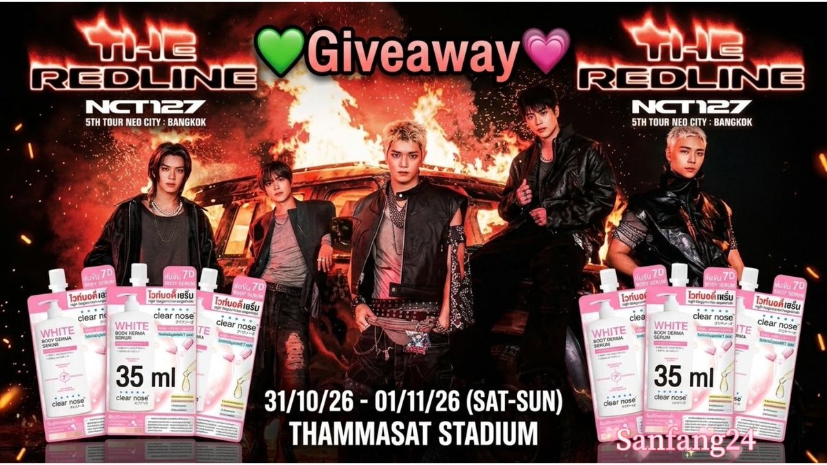 sanfang24's tweet photo. ✨ Retweet ✨

  ⋆💚Giveaway🩷⋆

🐯 : Clear Nose White Body Derma Serum 35 ml 

💐: ꒰ only 25 Ae ꒱ / Day

🗓️ : 31/10/26-1/11/26

🏟 THAMMASAT STADIUM

#NCT127_5TH_NEOCITY_THE_REDLINE #NCT127_5TH_NEOCITY_BANGKOK_THE_REDLINE #THE_REDLINE_BANGKOK https://t.co/fCnDM14lNj