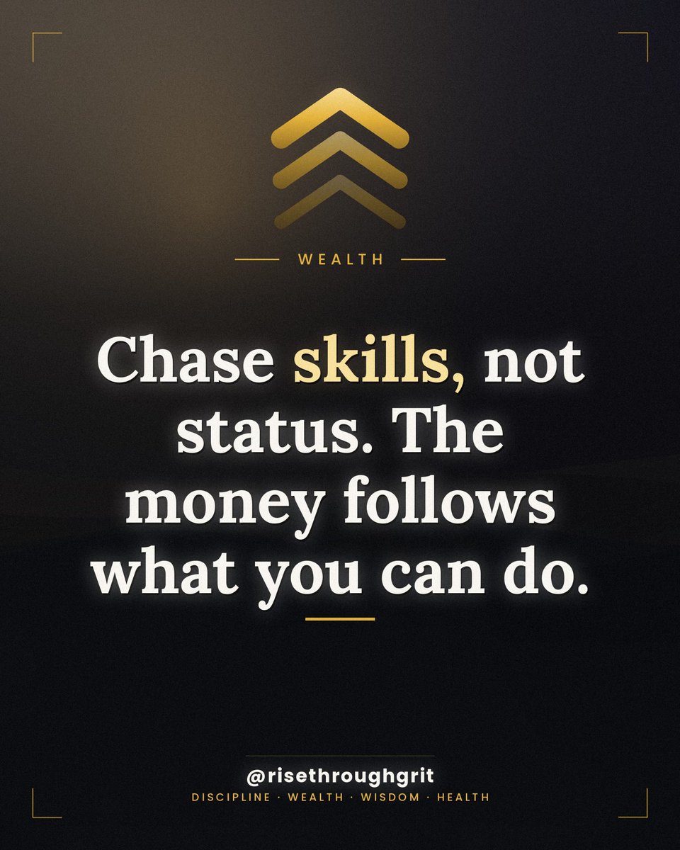 risethroughgrit's tweet photo. Chase skills, not status. The money follows what you can do.

Status is borrowed. Skill is owned, it compounds and keeps paying long after the applause stops.

Follow @risethroughgrit for daily discipline, wealth, wisdom and health. https://t.co/6NDA8GHnvN