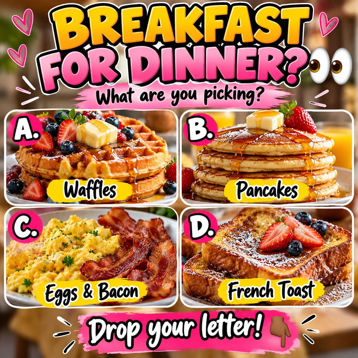 EttaBighen's tweet photo. π₯ BREAKFAST FOR DINNER? π
What are you picking?
A. π§ Waffles
B. π₯ Pancakes
C. π³ Eggs & Bacon
D. π French Toast
Drop your letter! ππ½
#BreakfastForDinner #Foodie #FoodTalk https://t.co/Ar4ELfqJCo