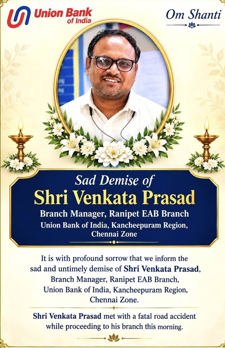 kothariabhishek's tweet photo. #Forward
.@UnionBankTweets 

Union Bank Branch Manager Dies in Road Accident While Going to Branch on Sunday. Shri Venkata Prasad, Branch Manager of Ranipet EAB Branch of Union Bank of India, Kancheepuram Region, Chennai Zone, died in a fatal road accident while he was travelling to his branch on Sunday morning.