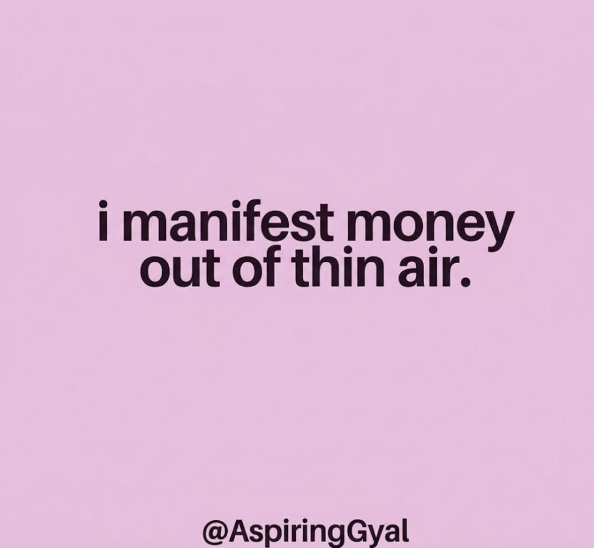 AspiringGyal's tweet photo. I manifest money out of thin air 💅✨💸 https://t.co/P09sOJpE1I