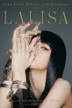 The image is a promotional poster for LISA's debut single album "LALISA," with text reading "LISA FIRST SINGLE ALBUM LALISA TITLE LALISA" and a release date of "2021. 09. 10 12AM (EST) / 1PM (KST)." It ties to the post as the visual artwork for the title track "LALISA," which made LISA the first K-pop soloist to win a VMA four years ago.