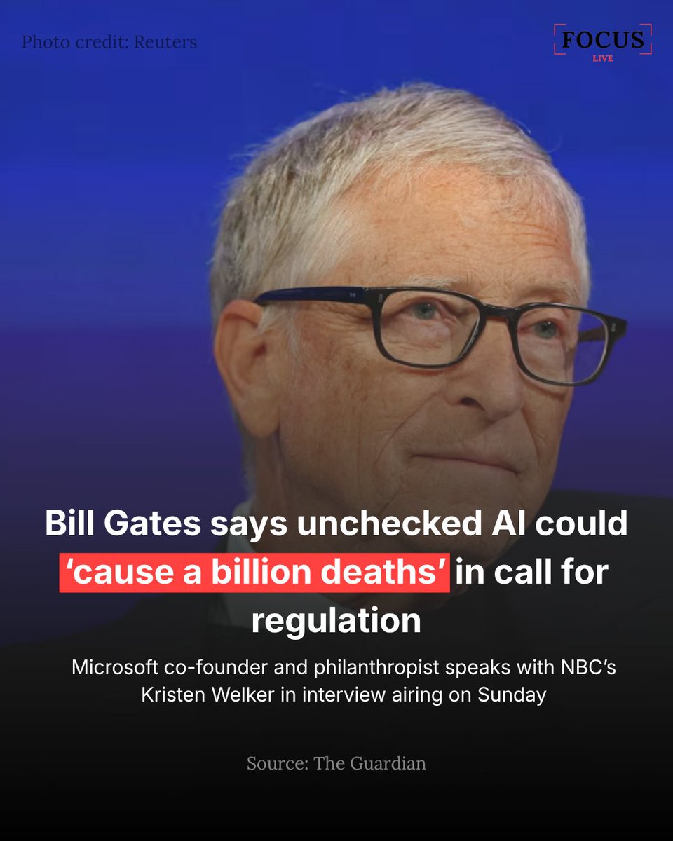 FocusLive24's tweet photo. Bill Gates warns unchecked AI could cause "a billion deaths" if used maliciously. He told NBC that self-regulation isn't enough, urging strict US government oversight.

Source: The Guardian

#AI #BillGates #USA #jmconlinemojo @MoJoJamil https://t.co/XCDGgNrPcQ