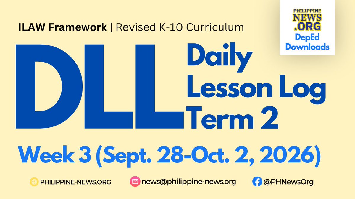 PHNewsOrg's tweet photo. 📚 UPDATED DLL – TERM 2 WEEK 3

Daily Lesson Log for Sept. 28–Oct. 2, 2026, aligned with the ILAW Framework and Revised K–10 Curriculum.

🔗 Access: https://t.co/Klpsnv9RZs

#DepEd #DLL #ILAWFramework https://t.co/PM7KrnYBAX