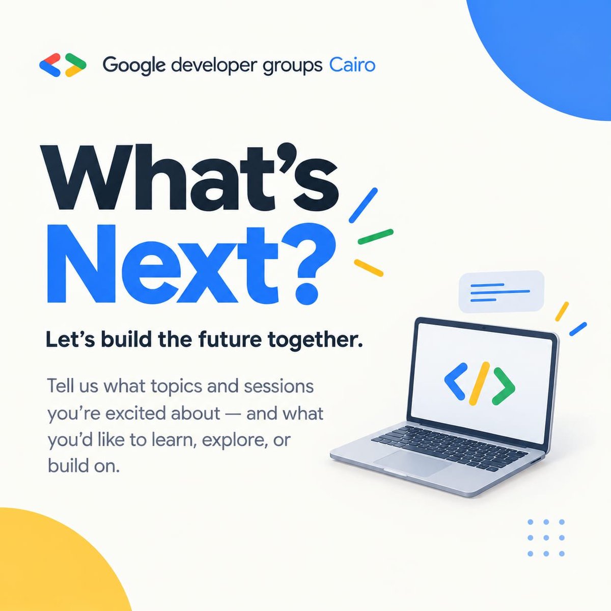 GDGCairo's tweet photo. What’s next for GDG Cairo? You tell us. 

​Whether you’re a student, dev, or tech lead, we want to hear what you need most:

​🔹 Topics: AI/ML, Cloud, Web, Mobile, or DevOps?
🔹 Format: Code labs, panel talks, or mentorship?

​Drop your take below 👇

​#GDGCairo #GoogleDevelopers https://t.co/5c1NjQbAnV