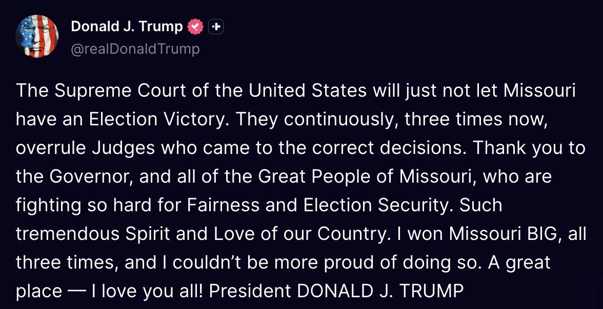 TRUMP_TV_News's tweet photo. 🚨 JUST IN: President Trump just unloaded on the Supreme Court after they blocked Missouri’s map — for the third time.

He says SCOTUS “will just not let Missouri have an Election Victory,” and that they’ve now overruled judges who ruled the other way three separate times.

Shoutout from Trump to the Governor and the people of Missouri for fighting on election security. He closed it the way he always does: he won the state BIG all three times, and he loves it.

Stay tuned for more.