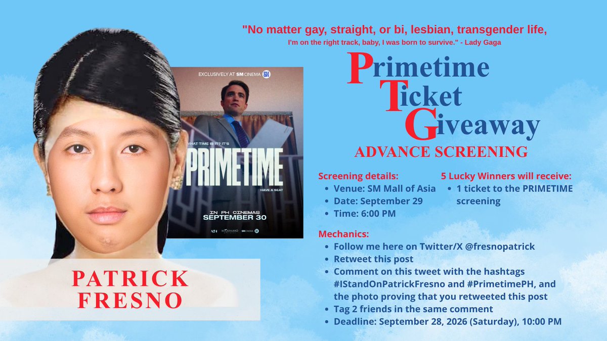 fresnopatrick's tweet photo. PRIMETIME GIVEAWAY TIME! 🎟️

I'm giving away 5 tickets to the advance screening of #PrimetimePH on September 29 at SM Mall of Asia!

5 lucky winners will get 1 ticket each! 
Deadline: September 28, 10 PM
Good luck, mga baks silica! https://t.co/g7jRR6TI32