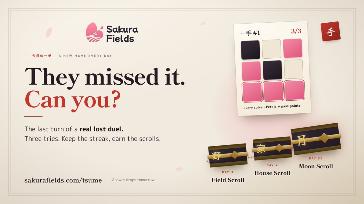 sakurafieldscom's tweet photo. Someone lost this duel yesterday.
There was a winning move. They never found it.

Can you?

今日の一手 · 3 tries a day
🌸 Every solve: Petals + pass points
🔥 3-day streak: Field Scroll
🔥 7 days: House Scroll
🔥 30 days: Moon Scroll

https://t.co/wZJudOpX51 https://t.co/31p3AxM0bd