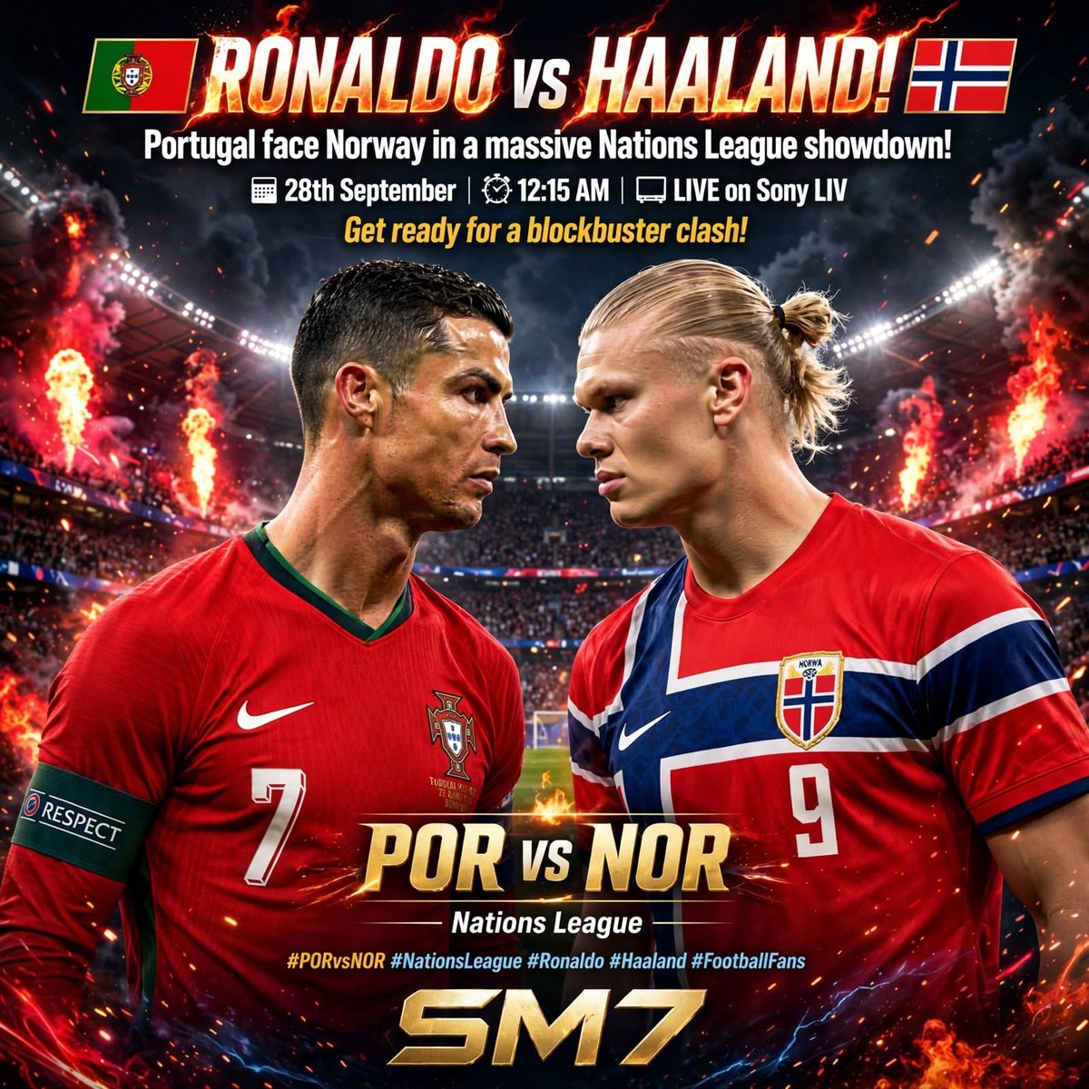 swadesh_SM7's tweet photo. 🇵🇹🔥 RONALDO vs HAALAND! 🇳🇴

Portugal face Norway in a massive Nations League showdown! ⚔️

🗓️ 28th September
⏰ 12:15 AM
📺 LIVE on Sony LIV

Get ready for a blockbuster clash! 🤩🔥

#PORvsNOR #NationsLeague #Ronaldo #Haaland #SM7 #FootballFans https://t.co/cs6HSXrkf3