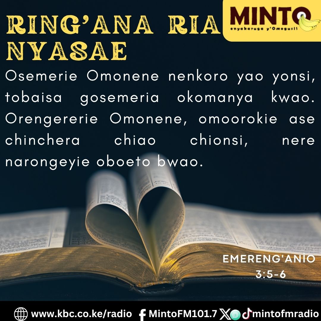 MintoFmradio's tweet photo. Emereng'anio 3:5-6
Osemerie Omonene nenkoro yao yonsi, tobaisa gosemeria okomanya kwao. Orengererie Omonene, omoorokie ase chinchera chiao chionsi, nere narongeyie oboeto bwao. ^MK
#MintoFM https://t.co/jOIZS5XGLb