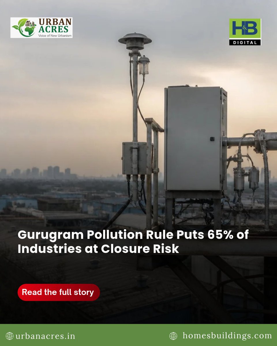 TheUrbanAcres's tweet photo. Around 65% of Gurugram’s monitored industrial units face enforcement action if mandatory real-time emissions systems are not installed by September 30.
Read More : https://t.co/uEBHC4ZTj6
#Gurugram #Pollution #AirQuality #Emissions #OCEMS #HSPCB #CPCB #Environment #Industry #Compliance #NCR #Sustainability #CleanAir #IndustrialPollution
@CPCB_OFFICIAL
@cmohry
@moefcc