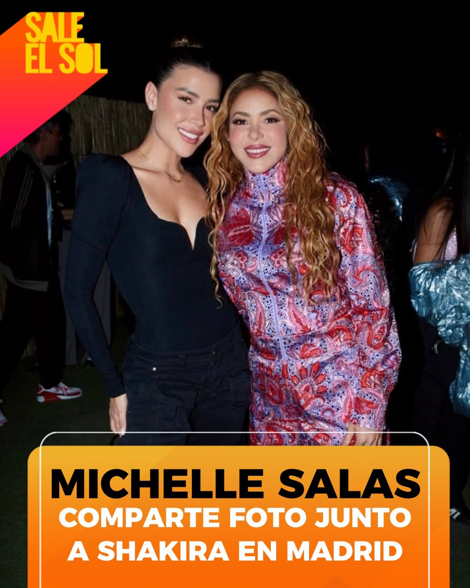 saleelsoltv's tweet photo. ¡La hija de #LuisMiguel, #MichelleSalas, compartió una fotografía junto a Shakira luego de asistir a uno de sus conciertos en Madrid! 🤩💃🏻☀️📺 #SaleElSol #SESAlMomento https://t.co/IYhIxk3e4H