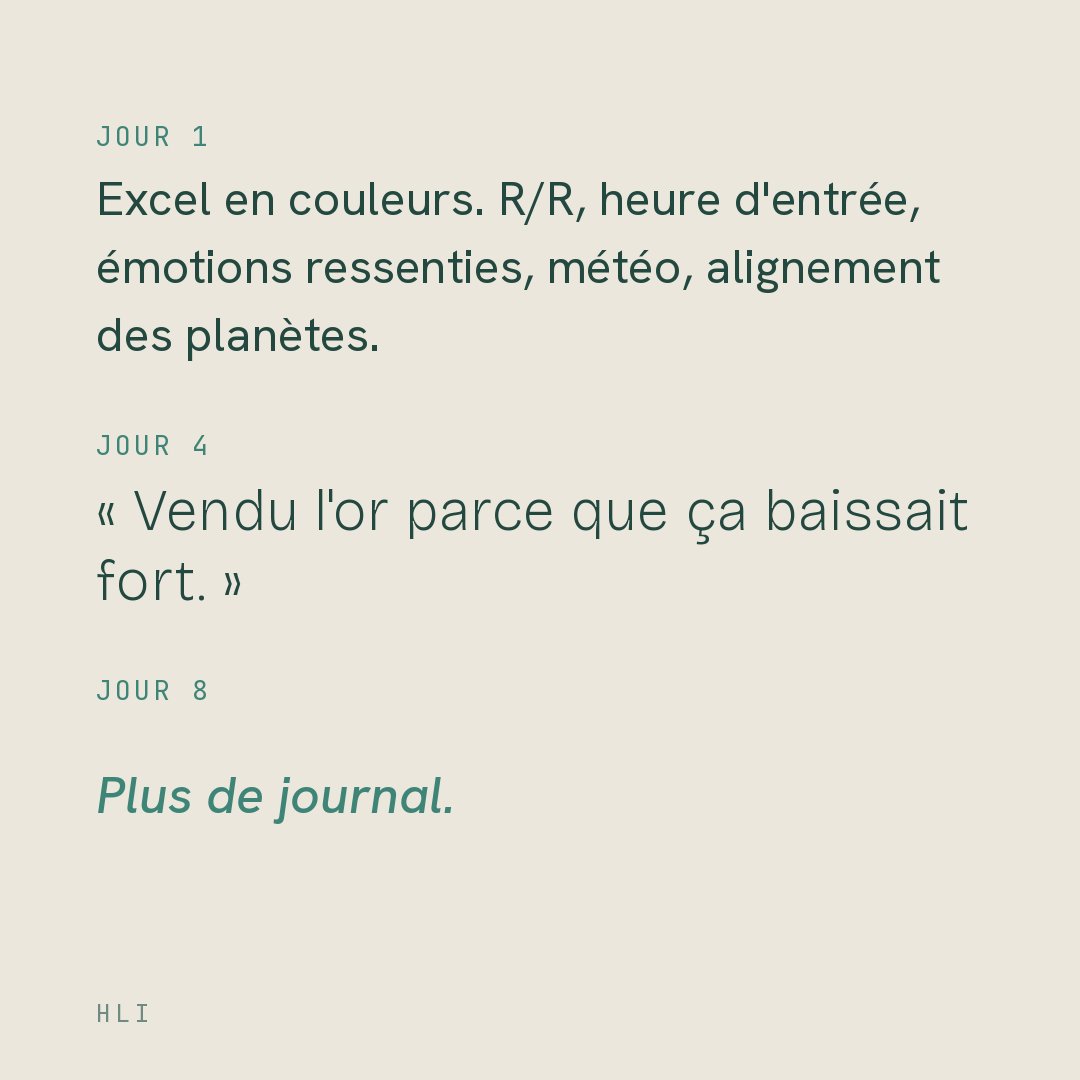 HLIACADEMY's tweet photo. Jour 1 :
Excel en couleurs. R/R, heure d'entrée, émotions ressenties, météo, alignement des planètes.
Jour 4 :
« Vendu l'or parce que ça baissait fort. »
Jour 8 :
Plus de journal. https://t.co/2VcCbFIJfd
