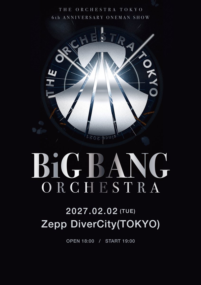 OrchestraTokyo's tweet photo. 🗼重大発表🗼
𝟮𝟬𝟮𝟳.𝟬𝟮.𝟬𝟮(火)
𝙕𝙚𝙥𝙥 𝘿𝙞𝙫𝙚𝙧𝘾𝙞𝙩𝙮(𝙏𝙊𝙆𝙔𝙊)

𝙏𝙃𝙀 𝙊𝙍𝘾𝙃𝙀𝙎𝙏𝙍𝘼 𝙏𝙊𝙆𝙔𝙊
𝟲𝙩𝙝 𝘼𝙉𝙉𝙄𝙑𝙀𝙍𝙎𝘼𝙍𝙔 𝙊𝙉𝙀𝙈𝘼𝙉 𝙎𝙃𝙊𝙒
『𝘽𝙞𝙂 𝘽𝘼𝙉𝙂 𝙊𝙍𝘾𝙃𝙀𝙎𝙏𝙍𝘼』

𝙊𝙋𝙀𝙉 𝟏𝟖:𝟎𝟎 𝙎𝙏𝘼𝙍𝙏 𝟏𝟗:𝟎𝟎

🎫https://t.co/nh6IeUNE9z

【チケット】
FC先行チケット抽選

◾️抽選期間
9/27(日) 21:00~10/18(日) 23:59

🎟️抽選チケット詳細🎟️

【FC先行】
▼SSチケット¥15,000
[特典]
優先入場
当日特典会参加権
特典会優先整列
6周年フォトブック
メンバー別キャラキーホルダー(メンバー指定可)
カメラエリアでの静止画撮影権
パスステッカー
2/6(土)アフター特典会1部2部参加権

【一般抽選】
▼Sチケット ¥10,000
[特典]
当日特典会参加権
6周年フォトブック
メンバー別キャラキーホルダー(メンバーランダム)
カメラエリアでの静止画撮影権
パスステッカー
2/6(土)アフター特典会1部2部参加権

▼Aチケット¥5,000
[特典]
当日特典会参加権
パスステッカー
2/6(土)アフター特典会2部参加権

▼Bチケット¥1,000(当日特典会参加不可)
[特典]
パスステッカー
2/6(土)アフター特典会2部参加権

【抽選販売期間】

◾️FC先行SSチケット
9/27(日) 21:00~10/18(日) 23:59 

◾️Sチケット 
11/4(水)21:00~11/16(月)23:59  

◾️Aチケット 
11/4(水)21:00~11/16(月)23:59 

◾️Bチケット
11/4(水)21:00~11/16(月)23:59

#オケトー
