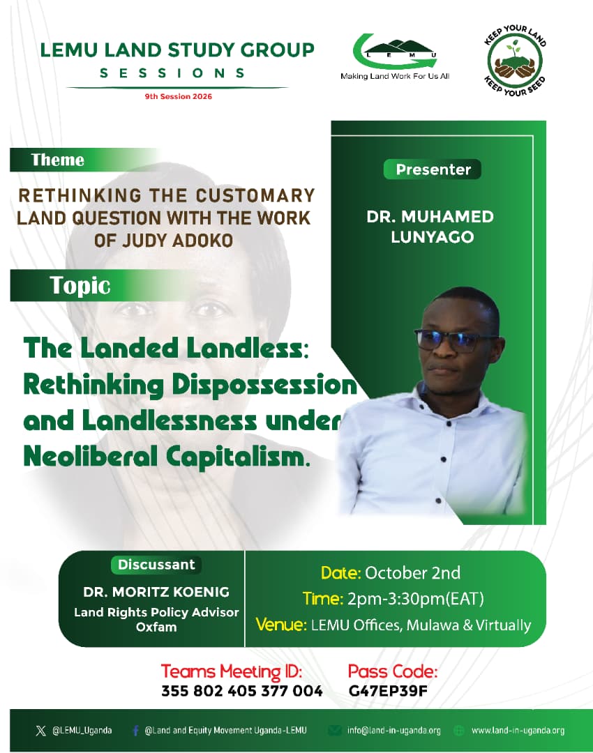 LEMU_Uganda's tweet photo. How should we understand landlessness today? What does it mean to be "landless" while "landed"? Join us for the 9th Session of the LEMU Land Study Group as we discuss landlessness with Dr. Muhamed Lunyago.

#CustomaryLandRights https://t.co/OV322w5nuc