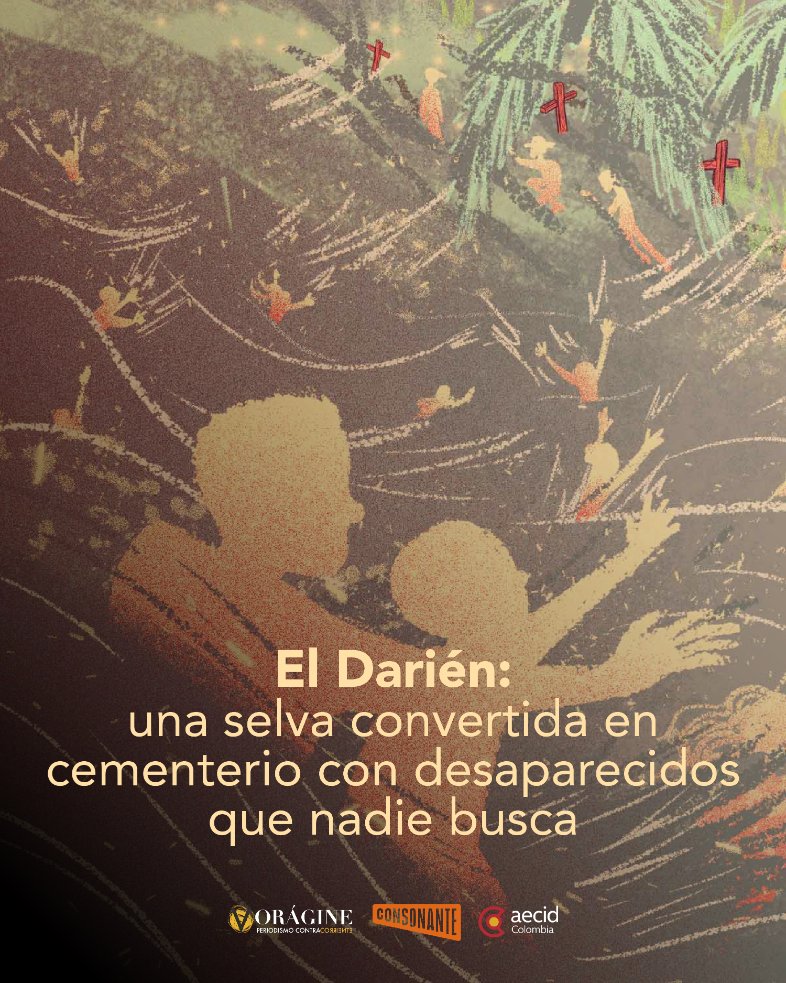 VoragineCo's tweet photo. Entre naufragios en el Caribe y peligros extremos en la manigua, este paso fronterizo ha dejado cientos de muertos y desaparecidos cuyas familias enfrentan vacíos institucionales y la imposibilidad de hallar sus restos. Una investigación de VORÁGINE y @consonante_lab, con el apoyo de @AECIDColombia.
https://t.co/ytIcFXkGKL