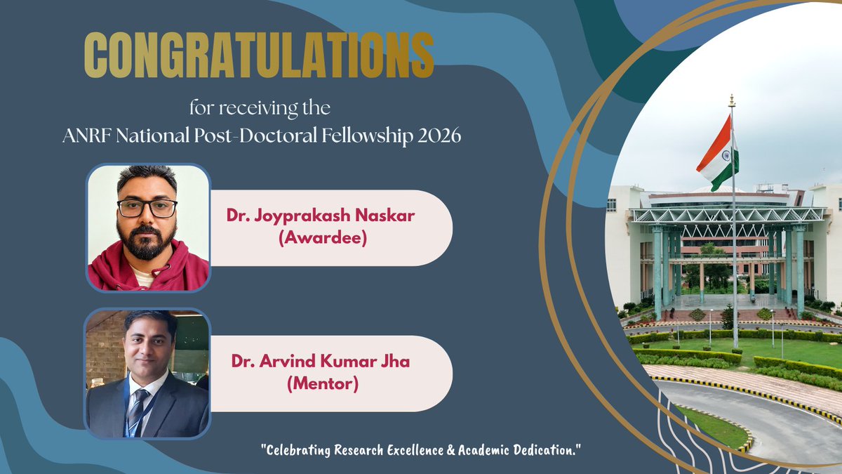 IITPAT's tweet photo. Proud moment for IIT Patna! ๐
Congratulations to Dr. Joyprakash Naskar & mentor Dr. Arvind Kumar Jha on securing the ANRF National Post-Doctoral Fellowship (NPDF) 2026.
Thank you ANRF & @EduMinOfIndia for supporting our research initiatives!
#IITPatna #NPDF #Research https://t.co/niv4WyKvYm