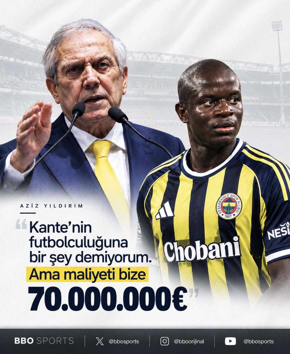 bbosports's tweet photo. Aziz Yıldırım: Kante’nin oyunculuğuna bir şey demiyorum. Ama maliyeti 70.000.000€. https://t.co/YpoxOGPzpH