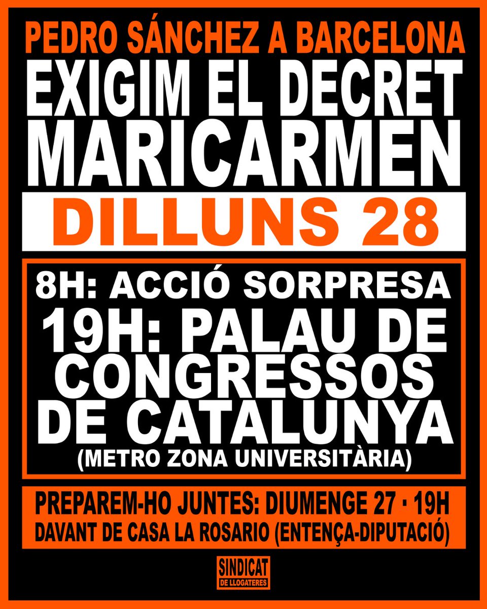 SindicatLloguer's tweet photo. 🔴 ALERTA CONVOCATÒRIA: DEMÀ 19H PALAU DE CONGRESSOS DE CATALUNYA. EXIGIM EL DECRET MARICARMEN A PEDRO SÁNCHEZ. VINE I COMPARTEIX! https://t.co/n8CH7DtUAk