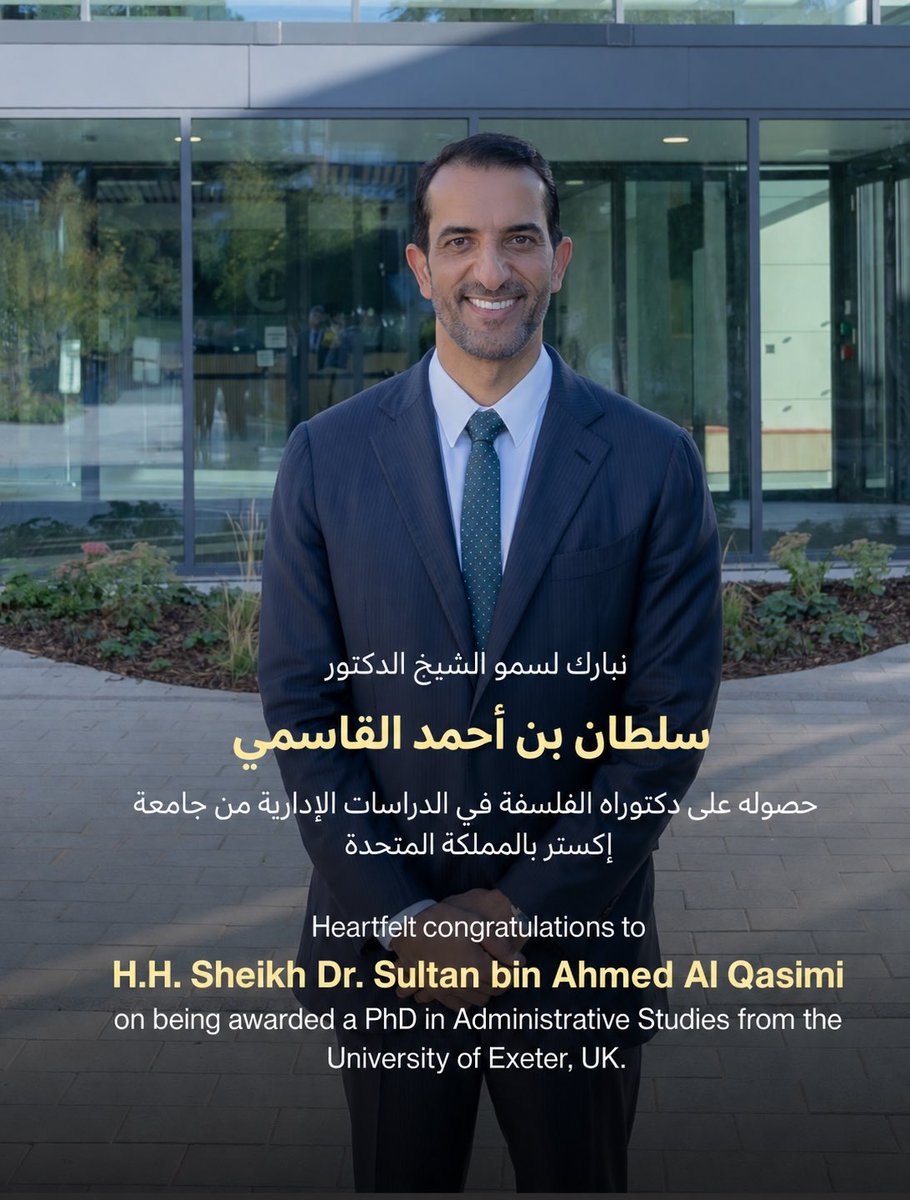 sharjahHOW's tweet photo. ⠀
نتقدم بخالص التهنئة لسمو الشيخ الدكتور سلطان بن أحمد بن سلطان القاسمي، نائب حاكم الشارقة، بمناسبة حصوله على درجة الدكتوراه في الفلسفة في الدراسات الإدارية من جامعة إكستر بالمملكة المتحدة.⠀

We extend our sincere congratulations to H.H. Sheikh Dr. Sultan bin Ahmed bin Sultan Al Qasimi, Deputy Ruler of Sharjah, on being awarded a PhD in Administrative Studies from the University of Exeter, UK.