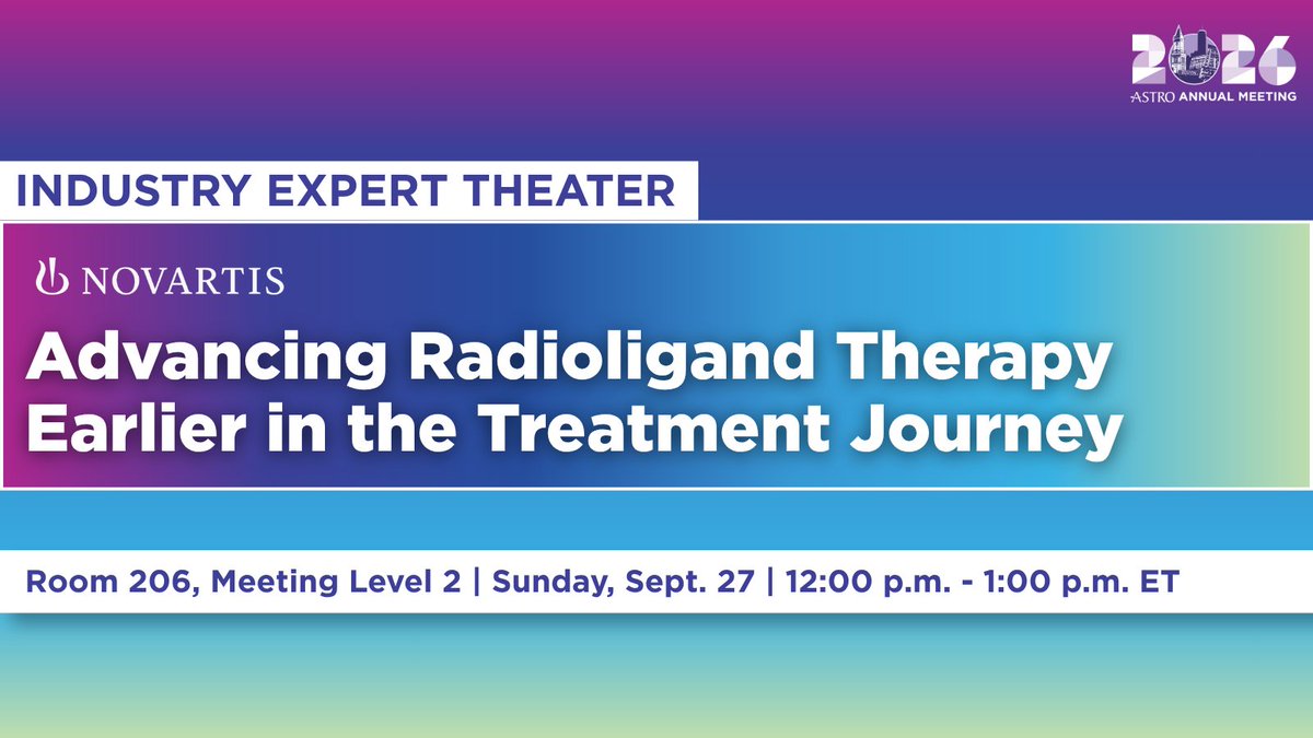 ASTRO_org's tweet photo. Join Novartis Pharmaceuticals Corporation at #ASTRO26 for their Industry Expert Theater: "Advancing Radioligand Therapy Earlier in the Treatment Journey".

Sunday, Sep. 28 | 12:00 p.m. - 1:00 p.m. ET
Room 206, Meeting Level 2

Learn more & add this IET to your schedule: https://t.co/VoF5QJx5DN

@Novartis