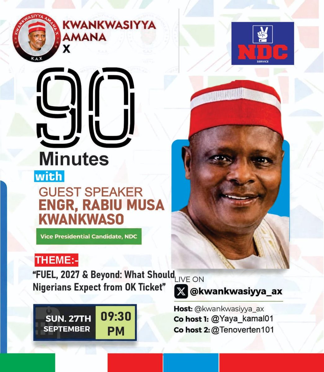 taheerprime's tweet photo. Join us today, for 90 Minutes with NDC Vice Presidential Candidate Engr. Rabiu Musa Kwankwaso @KwankwasoRM PhD FNSE.

📅 Sunday, 27 September
🕘 9:30 PM
📍 Live on X: @kwankwasiya_ax

Theme: Fuel, 2027 &amp; Beyond: What Should Nigerians Expect from the OK Ticket. https://t.co/HeDDgS4HpQ