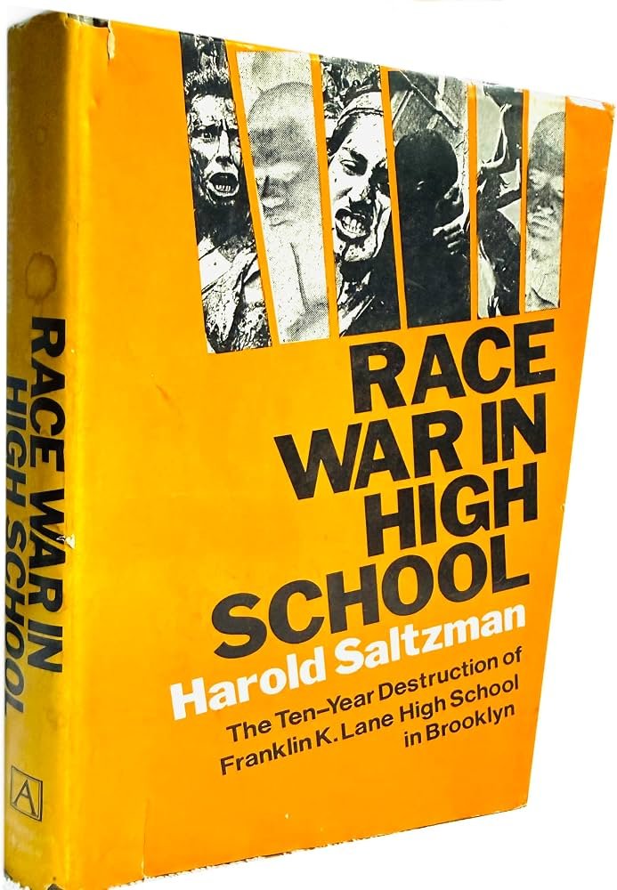 LuckyStabbinHat's tweet photo. Race War in High School (1972), a book you can't even buy now (find it on Archive) documents the same stuff in Brooklyn. https://t.co/RL8EDei9zF
