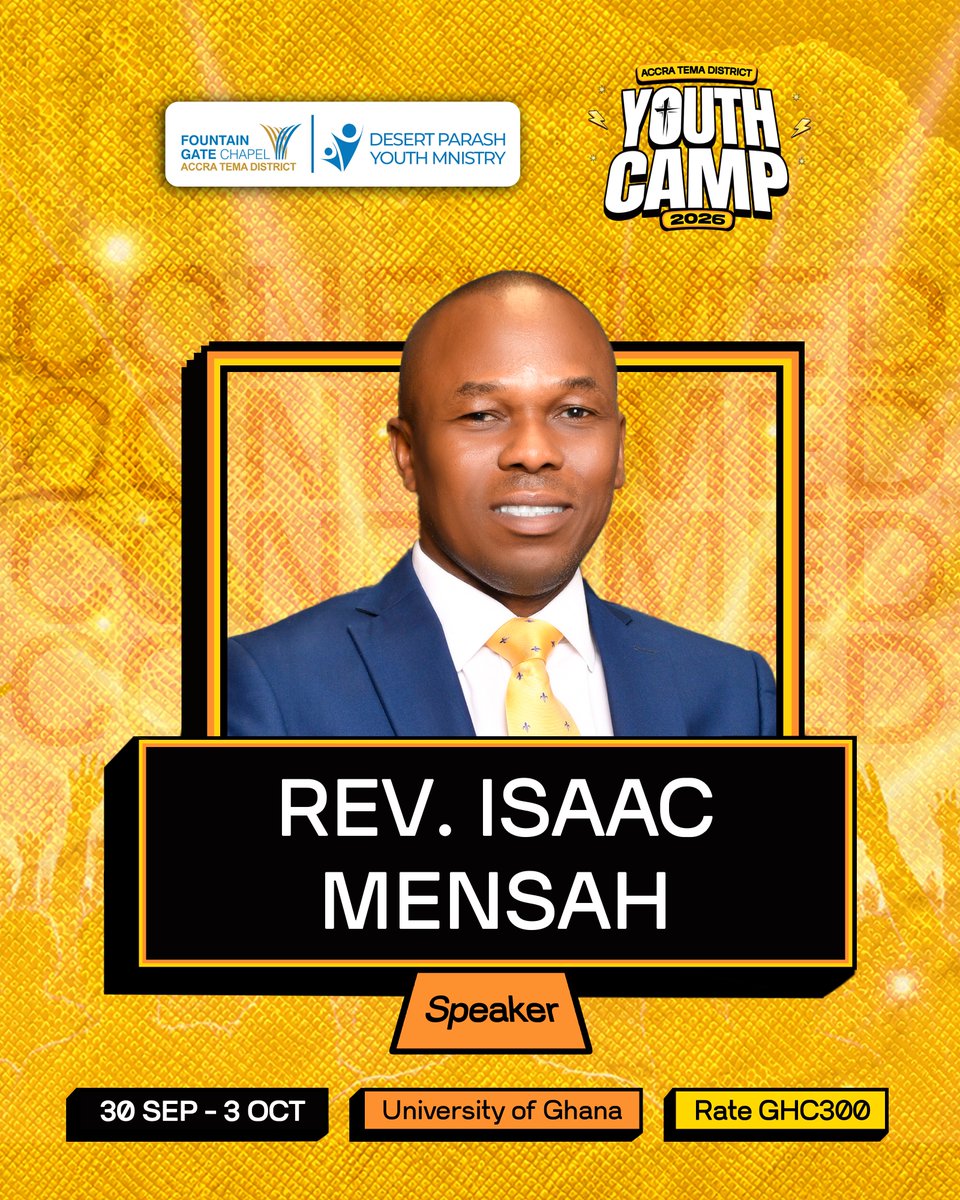 desertparash_tm's tweet photo. CONFIRMED!
Exciting news: Rev. Isaac Mensah is confirmed to speak at the ACCRA TEMA DISTRICT YOUTH CAMP 2026!
With a voice of faith and purpose, he has a word that will spark, stretch, and set our hearts ablaze for God.
#ATDYC26 #DesertParash #YouthCamp #FountainGateChapel https://t.co/ys0N1mEmQA