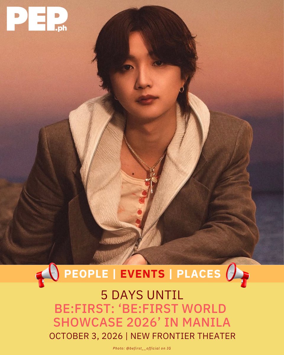 PEPalerts's tweet photo. 5 DAYS TO GO! ✨

BE:FIRST is bringing their high-energy performance to Manila for their first solo concert in the Philippines! 

Catch the ‘BE WORLD SHOWCASE 2026’ on October 3, 2026, at the New Frontier Theater. 🔥

#BEFIRST #PEPConcerts #PEPSocial #PEPAly https://t.co/xkhHordYUW