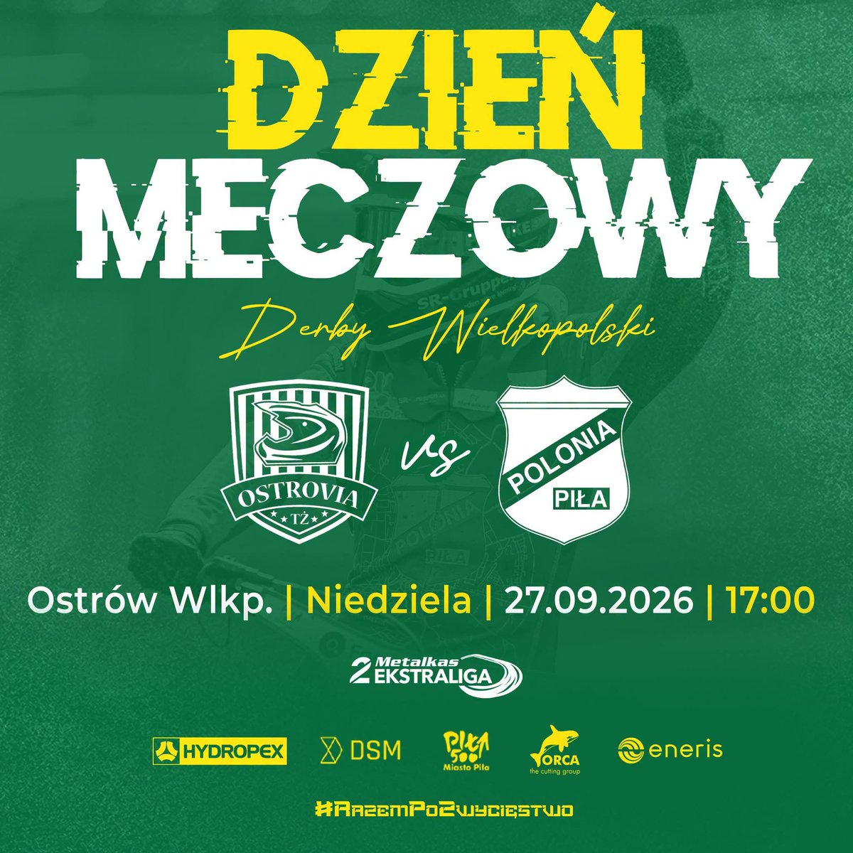 PoloniaPila's tweet photo. MATCHDAY!

⚔️ MOONFIN MAGNUS TŻ Ostrovia 🆚 POLONIA PIŁA

📅 27.09
⏰ 17:00
📍 Ostrów Wielkopolski

#METALKAS2Ekstraliga #RazemPoZwycięstwo https://t.co/GqzUB53evN