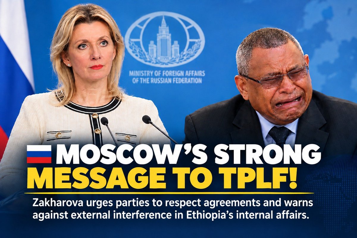 zuber_abagiddi's tweet photo. MOSCOW'S STRONG MESSAGE TO TPLF!
Russian Foreign Ministry spokesperson Maria Zakharova has called for strict compliance with ceasefire agreements and warned foreign actors against interfering in 🇪🇹a's internal affairs. https://t.co/8aUnr8Ti4b