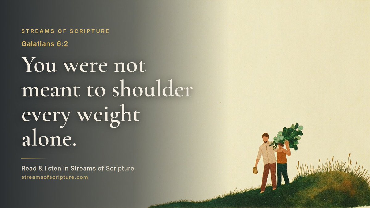 StreamScripture's tweet photo. When Paul wrote 'bear one another's burdens,' the Greek word he chose was 'bastazō,' which meant lifting something heavy alongside someone — not just noticing their struggle from a distance.

Read &amp; listen link below ↓

#Galatians6 #Carrying https://t.co/OoBAuK6Mfl
