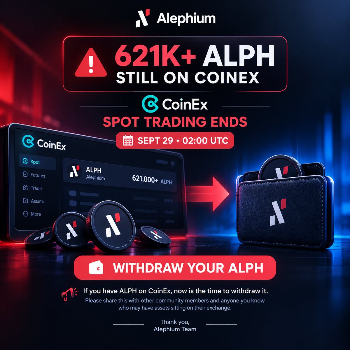 _iamsraju's tweet photo. 📢📢  621K+ $ALPH is still on CoinEx. ⚠️
Spot trading ends Sep 29 at 02:00 UTC. Withdraw your $ALPH. https://t.co/Yz42WsYoSR
