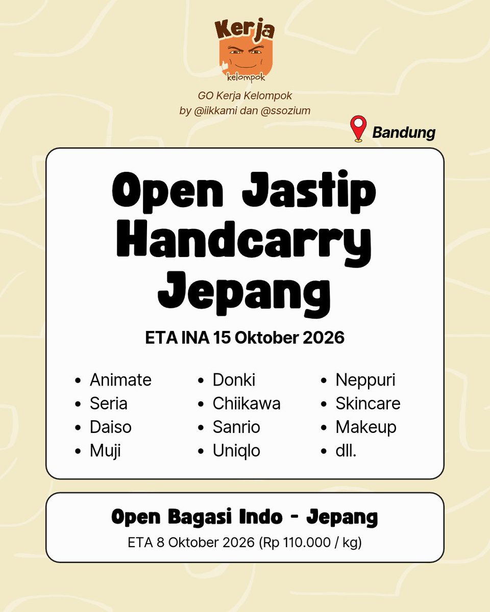 ssozium's tweet photo. OPEN JASTIP HANDCARRY JEPANG 🇯🇵 

Lokasi: Tokyo

✨ ETA INA 15 Oktober 2026
📍 Bandung
❣️ Harga bersih JP
✅ Ada GO Line
✅ Open CO Mercari &amp; web lain

Feel free to DM buat tanya-tanya 😚😚

🏷️ hc jp japan anime manga animate seria daiso donki kiddyland chiikawa uniqlo GU https://t.co/YBCZMlnLqG