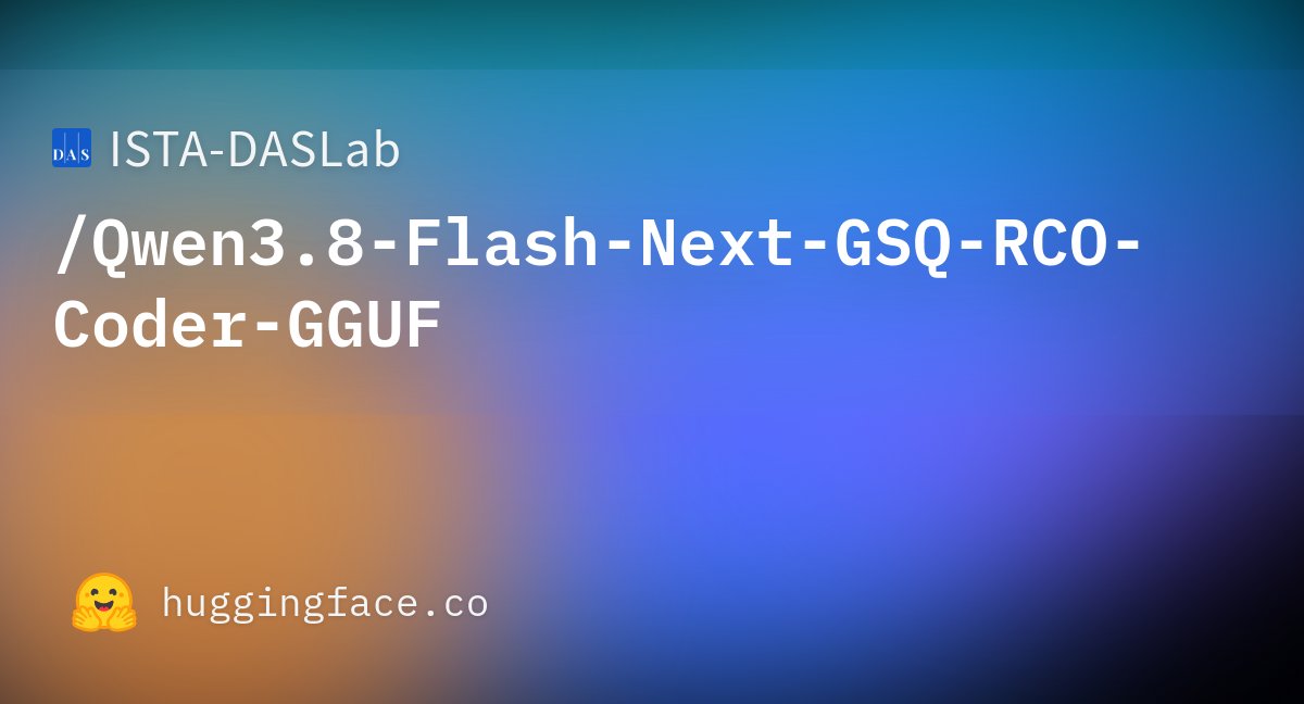 aiaicreate's tweet photo. Qwen3.8-Flash-Nextのコーディング特化・軽量モデルが公開。
MoEの専門家を半減し、残りの重みを量子化。
コード生成やエージェント機能、視覚推論能力を維持。
354GBから58.4GBへ削減、32GB環境1台で稼働。
#Qwen38FlashNext #GGUF

URLはリプ⬇️ https://t.co/QTSQbXjmAZ
