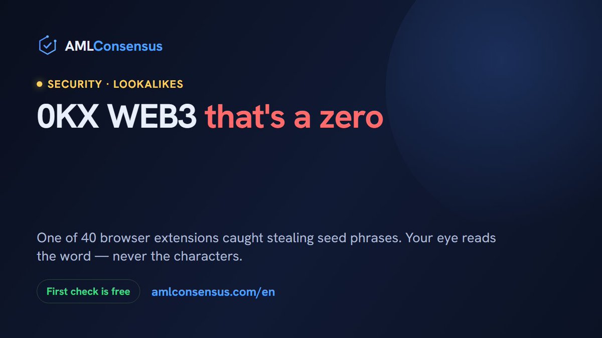 AMLConsensus's tweet photo. 0KX WEB3.

That's a zero, not an O — one of 40 browser extensions caught stealing
seed phrases.

Same trick twice more this week while tracing the Bitget money:
lookalike addresses, fake "ETH" tokens.

Your eye reads the word. It never checks the characters. https://t.co/MFAPTAmJ9I