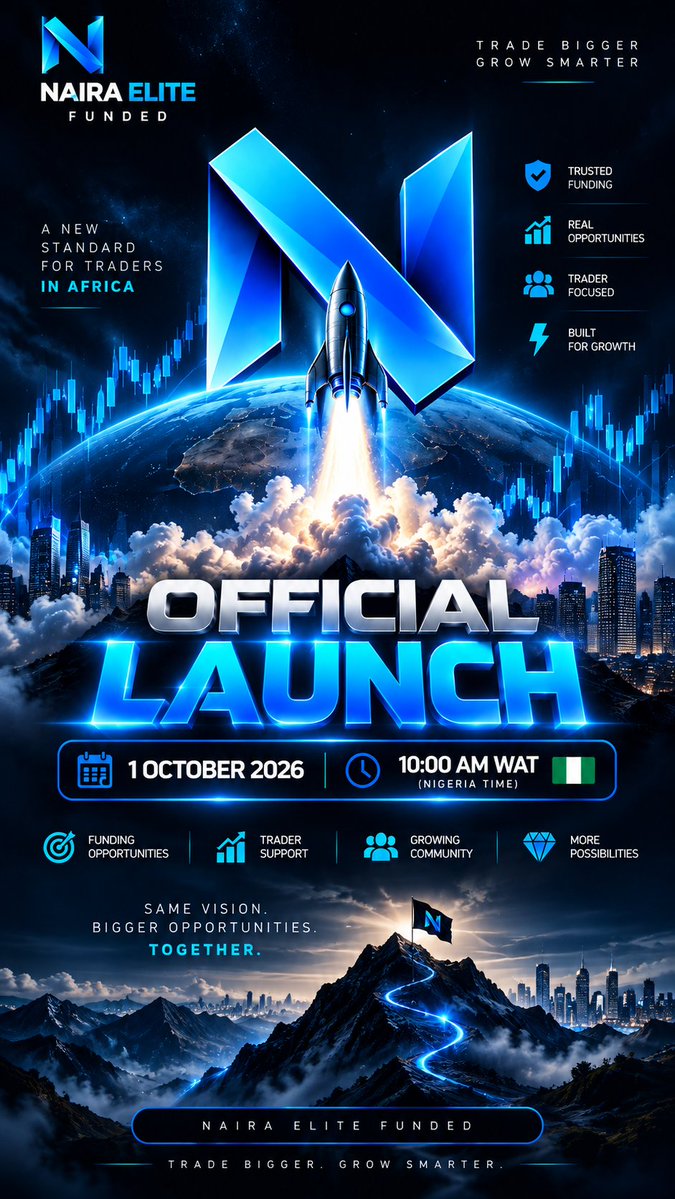 nairaelite's tweet photo. 🚀 THE WAIT IS OVER. AFRICA, WE’RE LIVE.
Introducing NAIRA ELITE FUNDED 🇳🇬
A new standard for traders in Africa — built around funding opportunities, trader support, community, and growth.
📅 1 October 2026
⏰ 10:00 AM WAT
This is more than a launch.
This is the beginning of something bigger.
Trade Bigger. Grow Smarter. 💙
🔵 NAIRA ELITE FUNDED
#NairaEliteFunded #OfficialLaunch #Trading #PropFirm #Africa #Forex