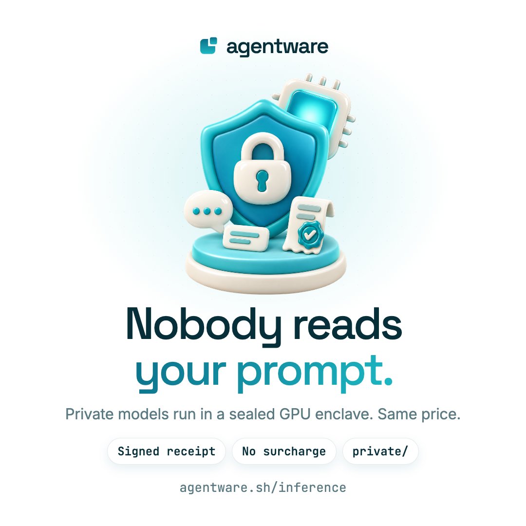 AgentwareMarket's tweet photo. Private inference is live on Agentware. 

Models whose key starts with private/ run inside a sealed GPU enclave: the machine can't read your prompt, nothing is logged, and every answer comes with a signed receipt your agent can verify against the enclave's attestation. 

Same body, same x402 payment in USDG, no surcharge. 

Six models today.
