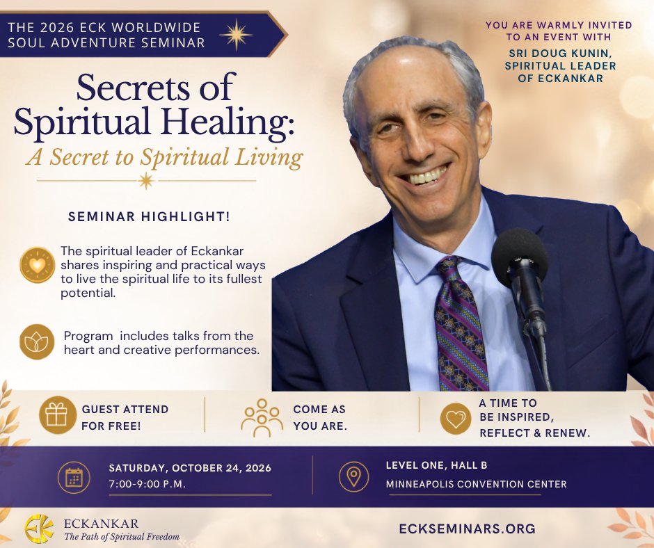 ECKANKAR's tweet photo. 💎Awaken the spiritual truths already within your heart!

💛You are warmly invited to an evening event with Sri Doug Kunin, the spiritual leader of Eckankar at the 2026 ECK Worldwide Soul Adventure Seminar.

"Eckankar's mission is to bring Light and hope to everyone who is looking to know truth, to know themselves more fully, and to grow closer to God." —Sri Doug Kunin 

✨All are welcome. Guests attend for free!
📅Saturday, October 24 | 7:00-9:00 PM
📍Minneapolis Convention Center
🌐https://t.co/6AtRZKmXrZ
➡️For more info and to register, link in comments!