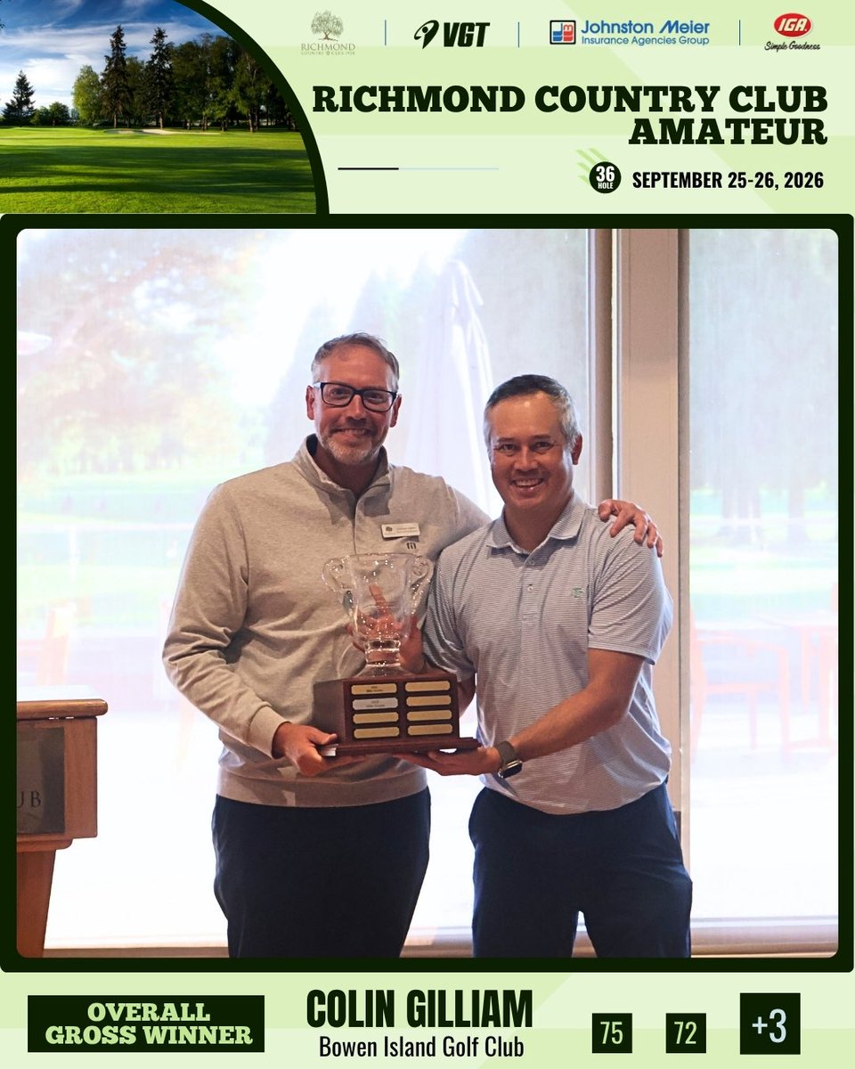 VanGolfTour's tweet photo. 🏆 Colin Gilliam (+3) wins Overall Gross and David Gazley (-4 net) takes Overall Net at the 2026 RCC Amateur! Thanks Richmond CC for hosting, our Season Title Sponsor Johnston Meier Insurance and Tour Presenting Sponsor IGA Stores of BC for 20 years of support. #VGT https://t.co/pgUHABLKfu