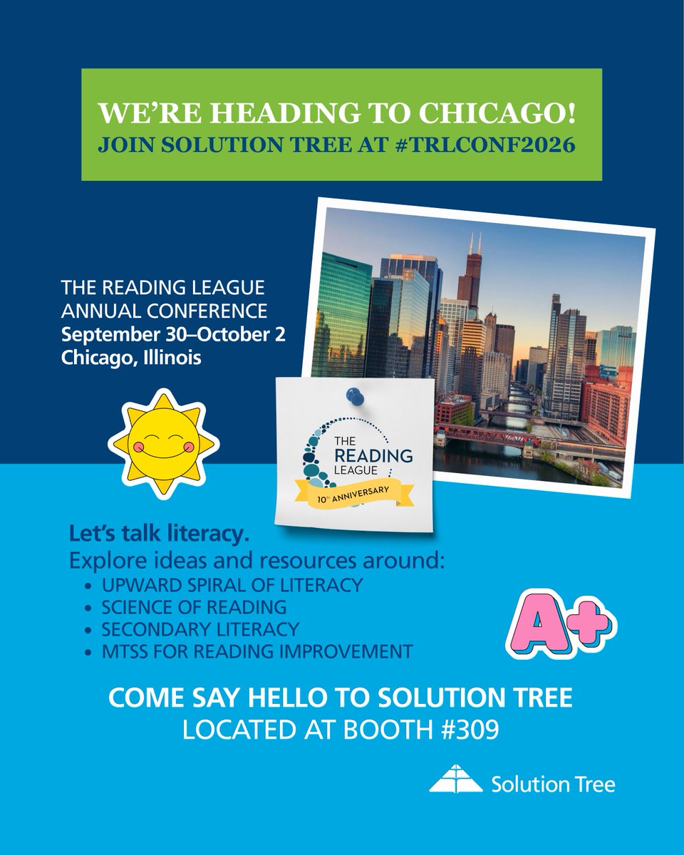 SolutionTree's tweet photo. We’re heading to Chicago! 📚✨

Solution Tree is joining The Reading League Annual Conference 2026 from September 30–October 2 in Chicago, Illinois.

Stop by booth #309 to connect with our team and explore ideas and resources around the science of reading, secondary literacy, MTSS for reading improvement, and the upward spiral of literacy.

If you’ll be at #TRLConf2026, come say hello—we’d love to talk literacy with you.

#TRLConf2026 #TheReadingLeague #ScienceOfReading #Literacy #ReadingInstruction #MTSS #SecondaryLiteracy #SolutionTree