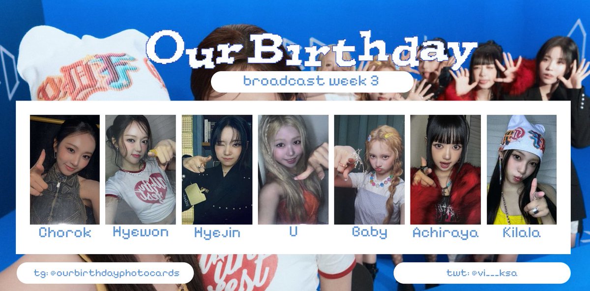 vi___ksa's tweet photo. OURBIRTHDAY Our birthday broadcast week 3 photocard template

Google drive for better quality:
https://t.co/vxZdFC6QvR

#OURBIRTHDAY #OBD #Baby #Achiraya #Hyejin #U #Hyewon #Kilala #Chorok #아워벌스데이 포카 https://t.co/pzUd0aSWNl