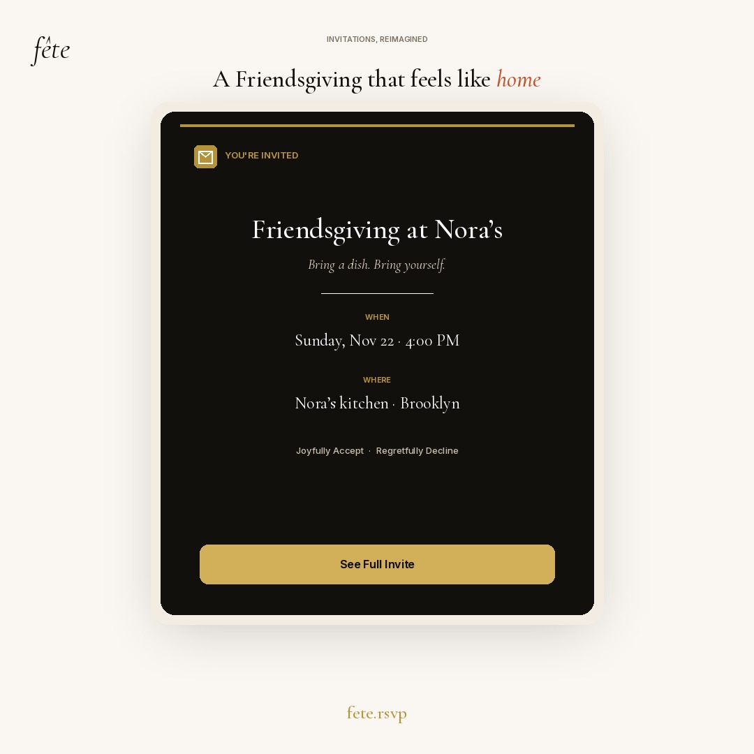 FeteRsvp's tweet photo. A Friendsgiving invite that feels like home — not like an ad.

Joyfully Accept. Regretfully Decline. Zero ads, ever.

https://t.co/R4a93xYE7l https://t.co/h8qfKcvHBH