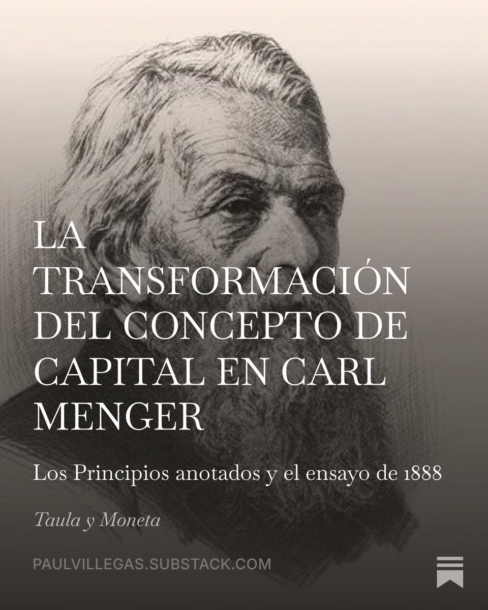 paulvillegas199's tweet photo. 1/ Ya está disponible «La transformación del concepto de capital en Carl Menger». El artículo vuelve a los Principios de 1871, a sus anotaciones autógrafas y al ensayo de 1888 para reconstruir un problema que permaneció abierto. https://t.co/S0m9BE1DA1